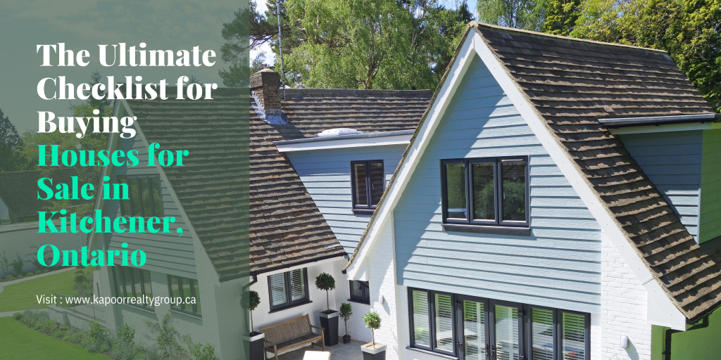 Ultimate Checklist for Buying a House in Kitchener