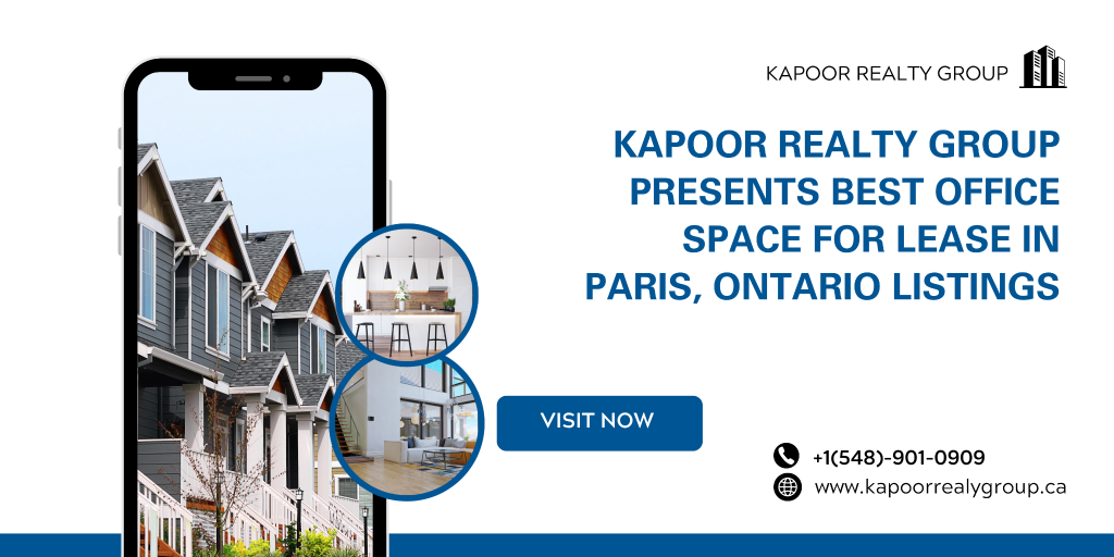 Kapoor Realty Group Presents Best Office Space for Lease in Paris, Ontario Listings